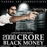 2000 Crore Black Money Movie Posters | Picture 1041540